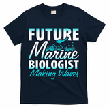 FUTURE MARINE BIOLOGIST MAKING WAVES Graduation Gift T-Shirt - Navy