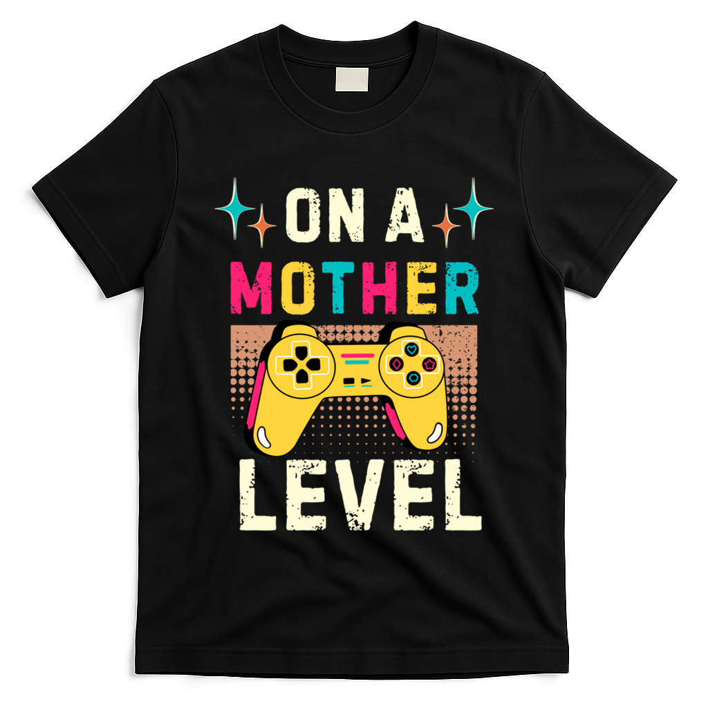 Funny Mothers Day Gamer Mom Gaming On A Mother Level Up Game Gift T-Shirt