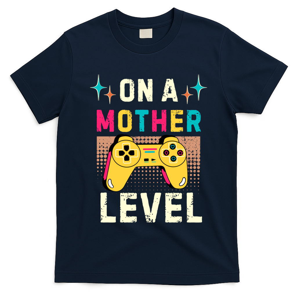Funny Mothers Day Gamer Mom Gaming On A Mother Level Up Game Gift T-Shirt