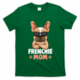 Frenchie Mom French Bulldog Dog T-Shirt - Irish Green