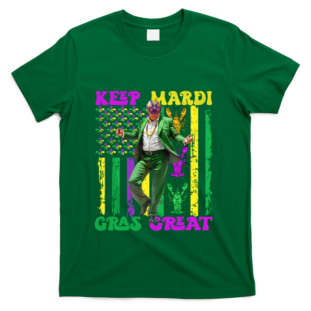 Funny Mardi Gras Donald Trump Dance American Flag Crawfish Gift T-Shirt - Green