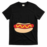 Feed Me Hotdogs And Tell Me I'm Pretty Hot Dog T-Shirt - Black