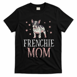 Frenchie Mom Lover Owner French Bulldog Mother Mommy Mama T-Shirt - Black
