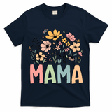 Floral Mama Mothers Day Wildflowers T-Shirt