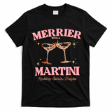 Funny Merrier With A Martini Bachelorette Merry Christmas Gift T-Shirt - Black