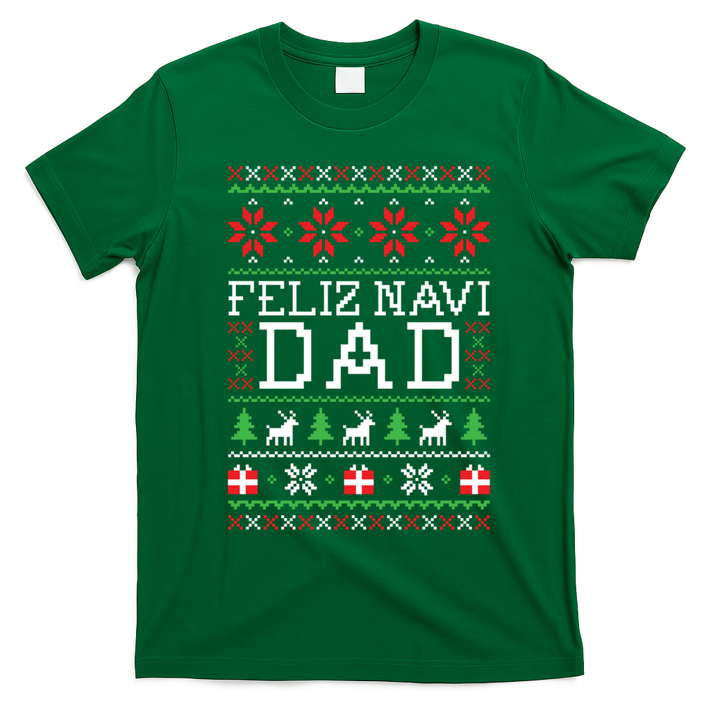 Feliz Navi Dad Ugly Christmas Gift T-Shirt - Irish Green