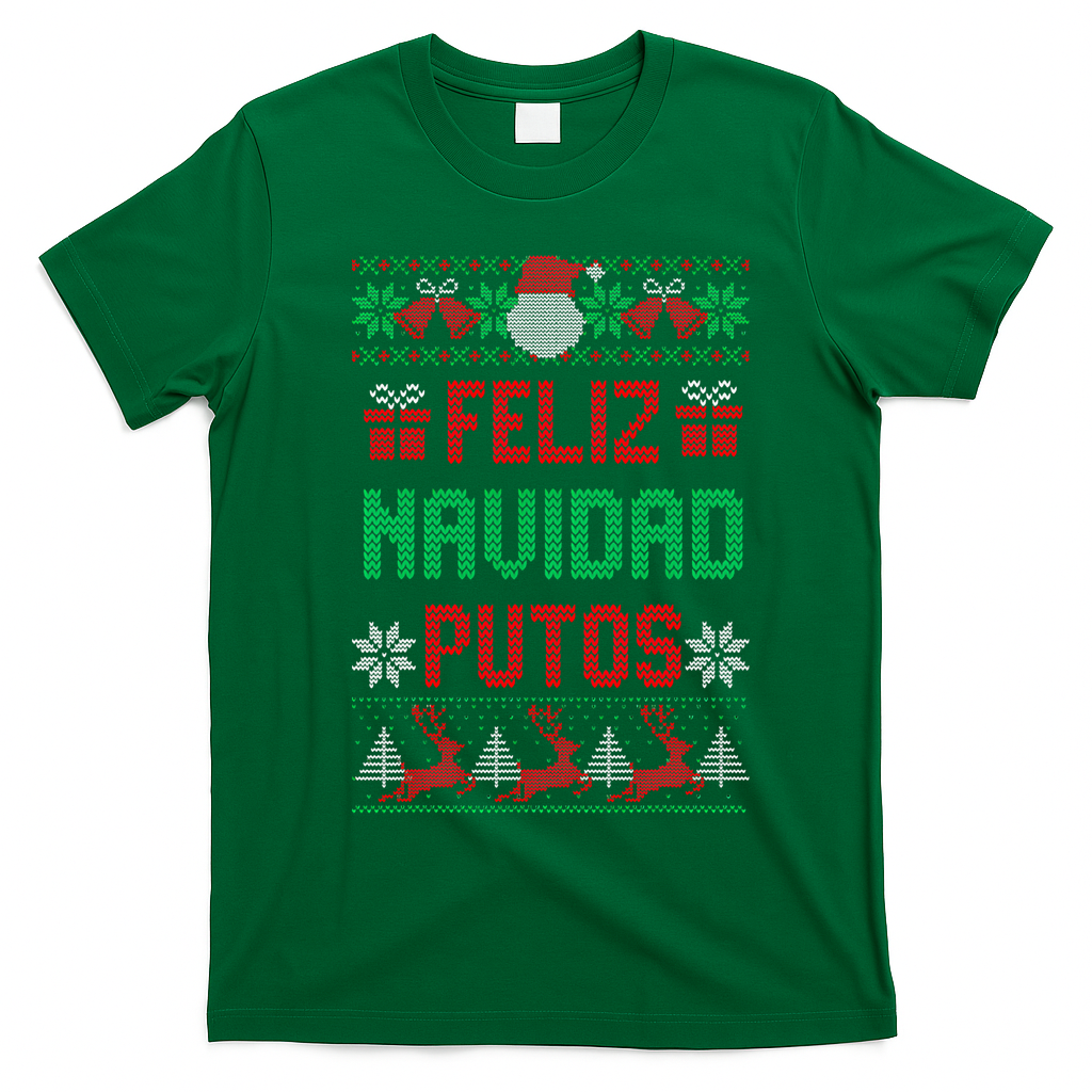 Feliz Navidad Putos Ugly Mexican Christmas Sweater Funny T-Shirt - Irish Green