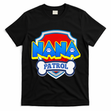 Funny Nana Patrol Dog Funny Gift Birthday Party T-Shirt - Black