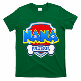 Funny Nana Patrol Dog Funny Gift Birthday Party T-Shirt - Irish Green