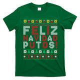 Feliz Navidad Putos Ugly Sweater Christmas Funny T-Shirt - Irish Green