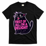 First Of All I'm A Delight Roaring Black Cat T-Shirt