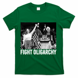 Fight Oligarchy Bernie Sanders And AOC Freedom US Anti Trump  T-Shirt - Green