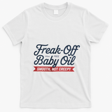 Freak Off Free Baby Oil Funny Halloween T-Shirt - White