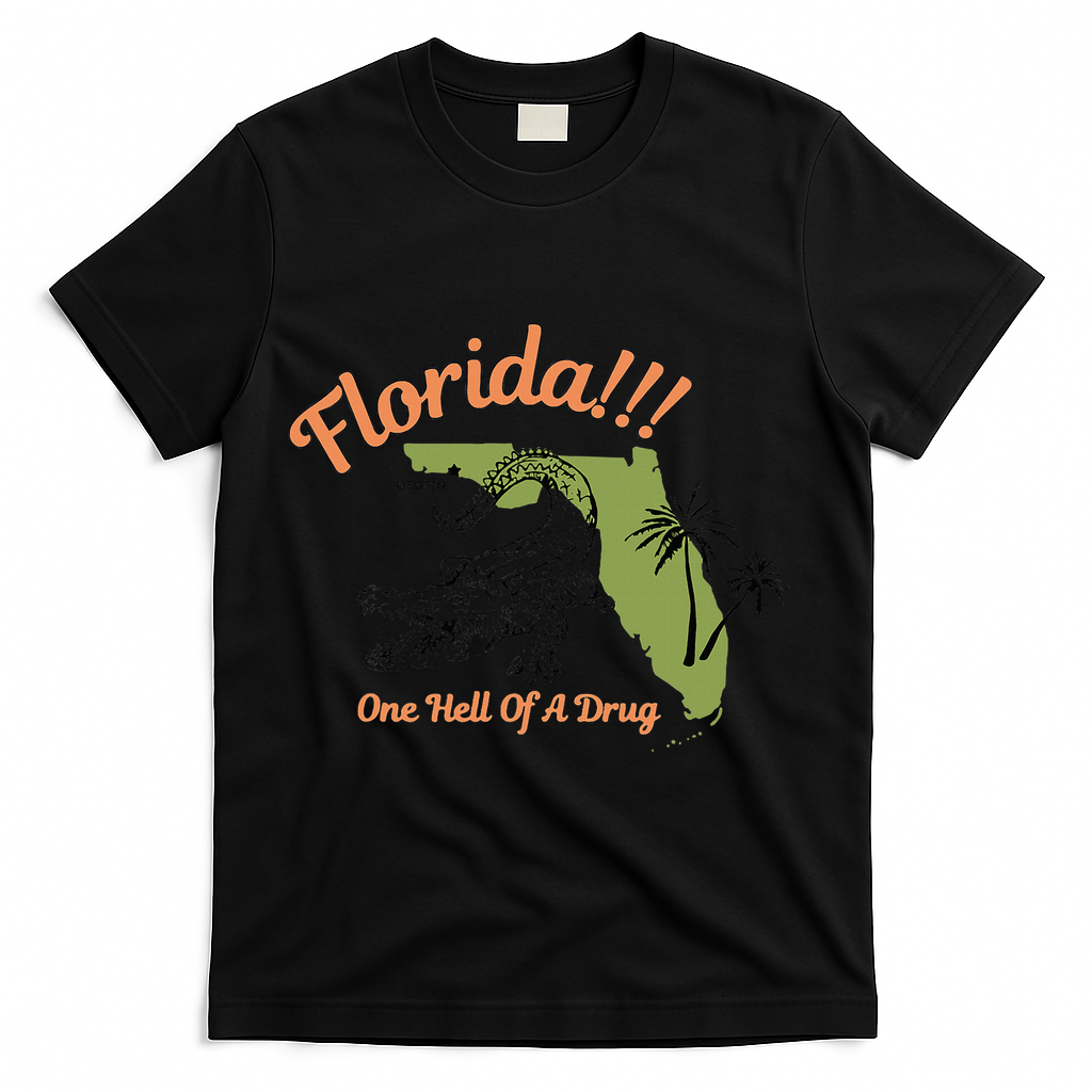 Florida One Hell Of A Drug Funny Summer Beach T-Shirt - Black