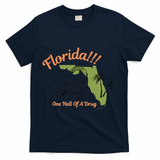 Florida One Hell Of A Drug Funny Summer Beach T-Shirt - Navy