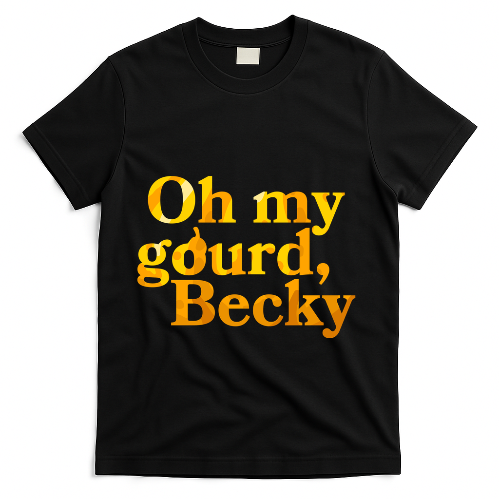 Funny Oh My Gourd Becky T-Shirt - Black