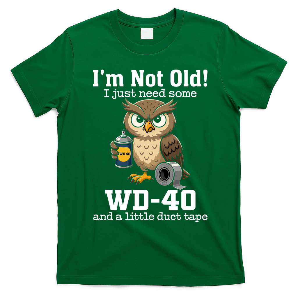 Funny Owl Meme WD-40 And Duct Tape T-Shirt - Irish Green
