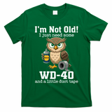 Funny Owl Meme WD-40 And Duct Tape T-Shirt - Irish Green