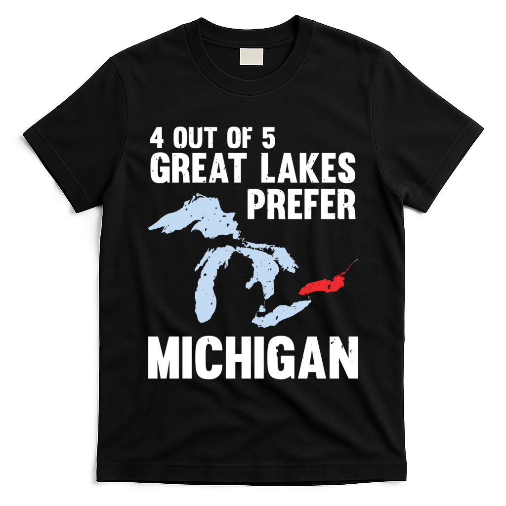Four Out of Five Great Lakes Prefer Michigan Tee T-Shirt
