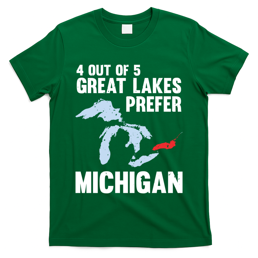 Four Out of Five Great Lakes Prefer Michigan Tee T-Shirt