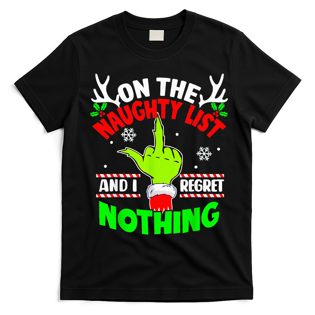 Funny On The List Of Naughty And I Regret Nothing Christmas T-Shirt - Black