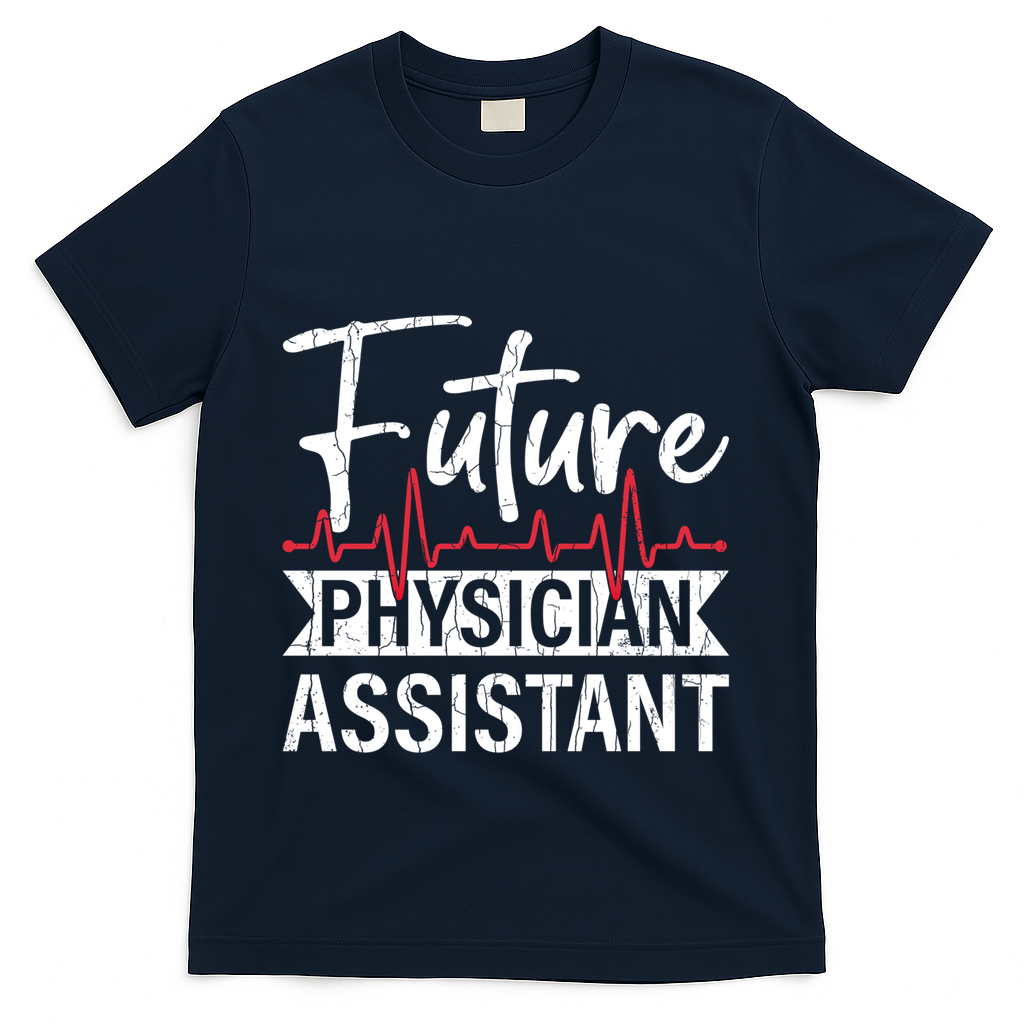Future Physician Assistant Funny Pa Medical Student Graphic Gift T-Shirt - Navy