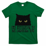 Funny Pay Attention To Me Ignoring You Black Cats Lovers Mom T-Shirt