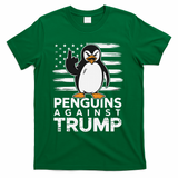 Funny Penguins Against Trump Penguin Flippers Up Resist T-Shirt - Green