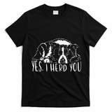 Funny Proud Border Collie I Herd You Herder Gift Dog Saying T-Shirt - Black