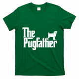 Funny Pug Owner Shirts The Pugfather Pug Father Gift T-Shirt - Irish Green
