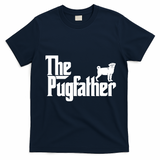 Funny Pug Owner Shirts The Pugfather Pug Father Gift T-Shirt - Navy Blue
