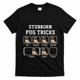 Funny Pug Puggle Dog Pups Stubborn Pug Tricks T-Shirt - Black