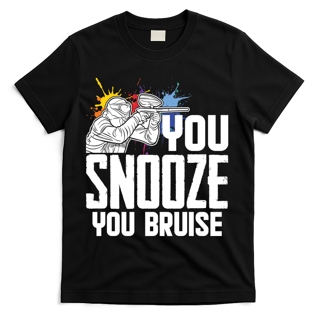 Funny Paintball You Snooze You Bruise T-Shirt - Black