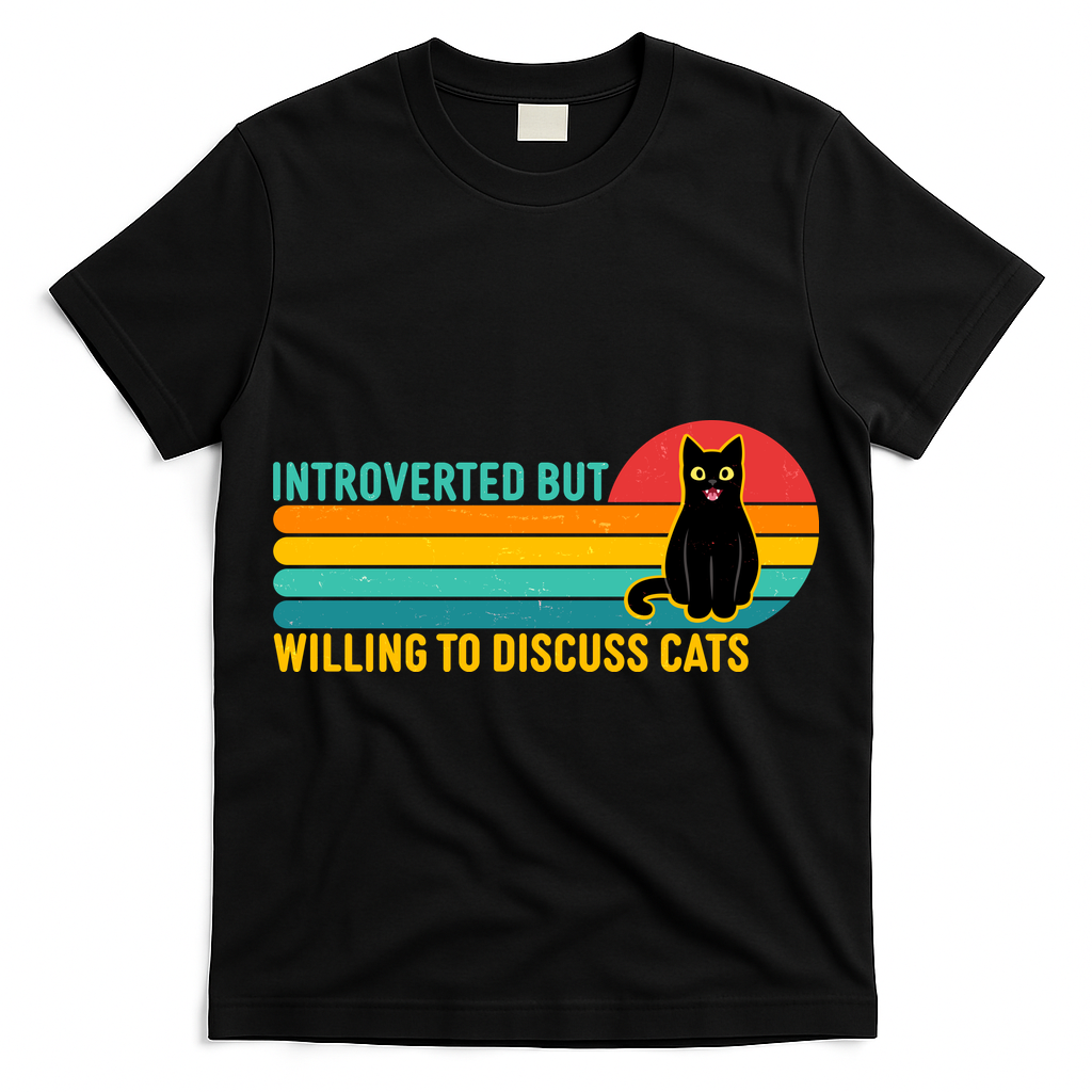 Funny Retro Cat Introverted But Willing To Discuss Cats T-Shirt