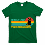 Funny Retro Cat Introverted But Willing To Discuss Cats T-Shirt
