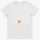 Fox Red Lab Mom Labrador Retriever T-Shirt - White
