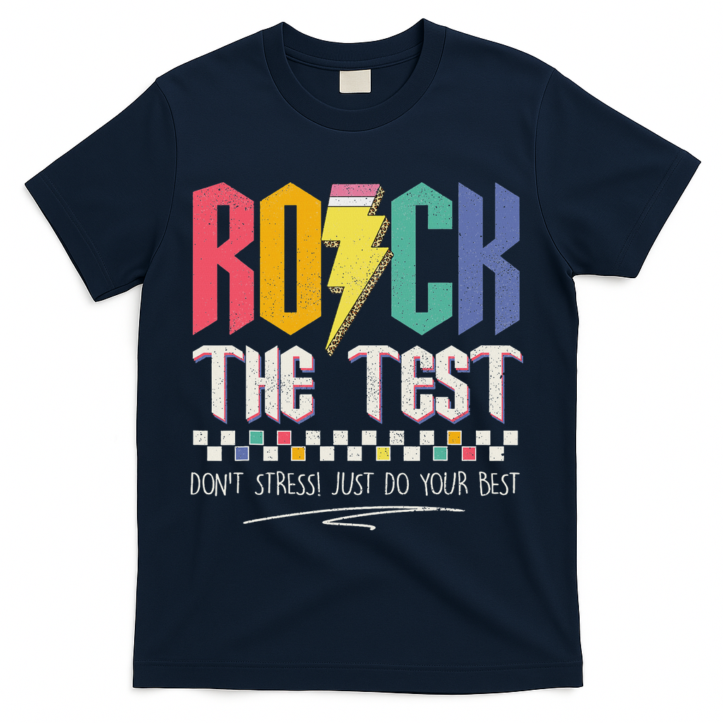 Funny Rock The Test Don't Stress Testing Day Teacher Student T-Shirt - Navy