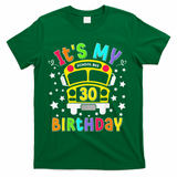 Funny School 30th Birthday Party School Bus Teacher Student T-Shirt - Green