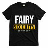 Fairy Security Birthday Family Dad Mom Halloween Costume T-Shirt - Black