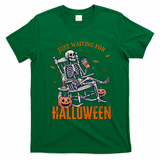 Funny Skeleton Christmas Design Just Waiting For Halloween T-Shirt - Irish Green