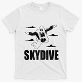 Funny Skydiving Design Skydive Sky Diving Skydiver Gift T-Shirt - White