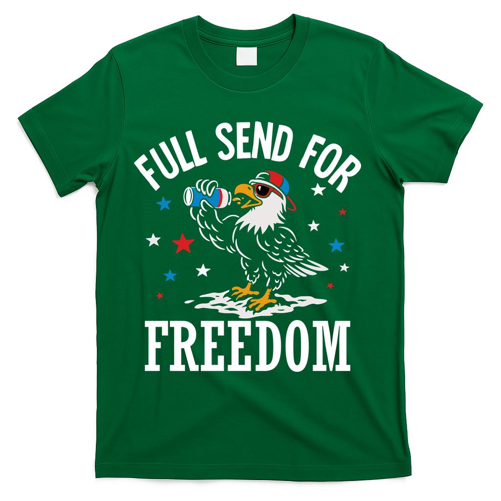 Full Send For Freedom Patriotic Eagle T-Shirt - Green