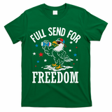 Full Send For Freedom Patriotic Eagle T-Shirt - Green