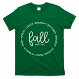 Fall Sweet Fall Festive T-Shirt - Green