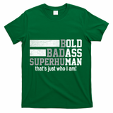 Funny Saying Gag Gift Birthday Husband Dad Fathers Day T-Shirt - Green