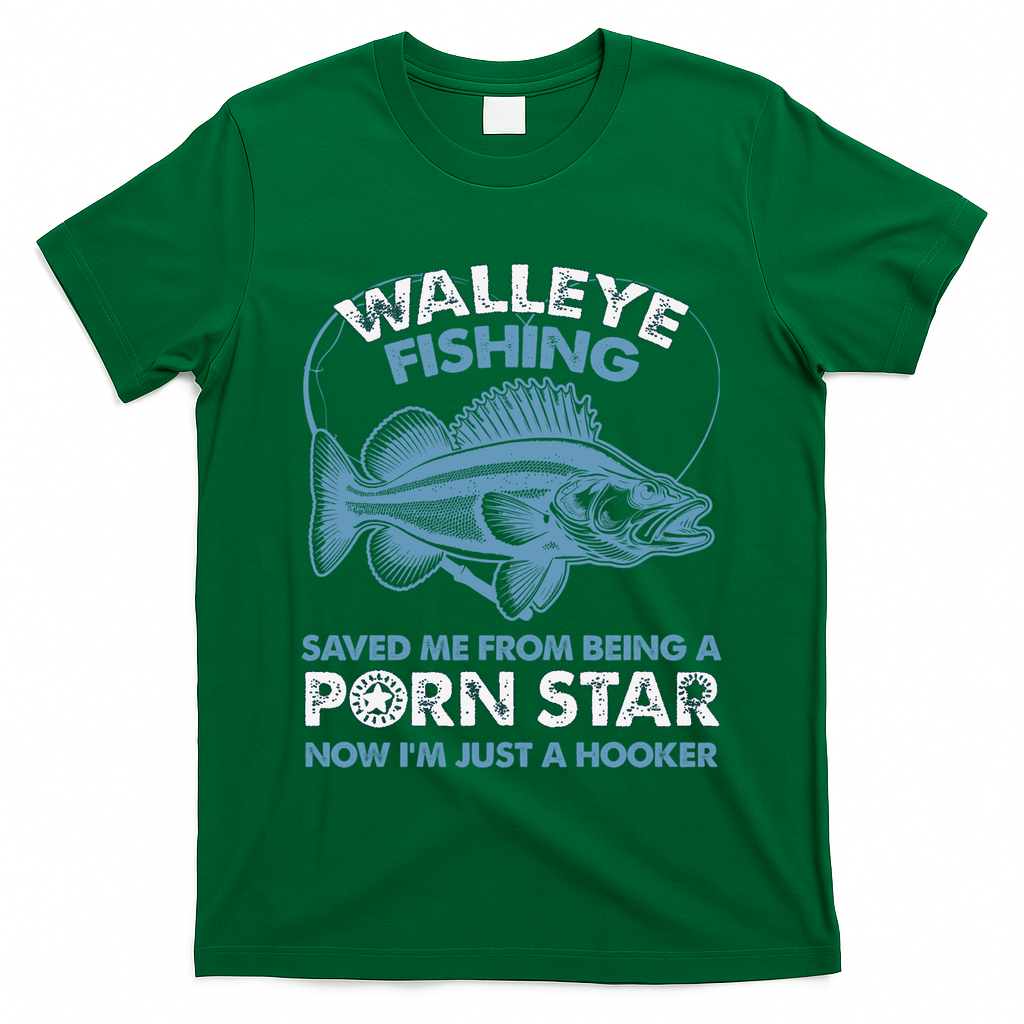 Fishing Saved Hooker Star Fisher Fish Walleye Gift T-Shirt