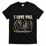 Funny Skeleton I Love Fall Prevention Fall Physical Therapy T-Shirt - Black