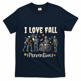 Funny Skeleton I Love Fall Prevention Fall Physical Therapy T-Shirt - Navy
