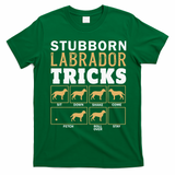 Funny Stubborn Labrador Retriever Dog Tricks Black Lab Gifts T-Shirt - Irish Green