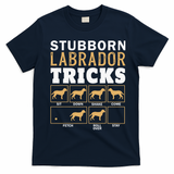 Funny Stubborn Labrador Retriever Dog Tricks Black Lab Gifts T-Shirt - Navy Blue
